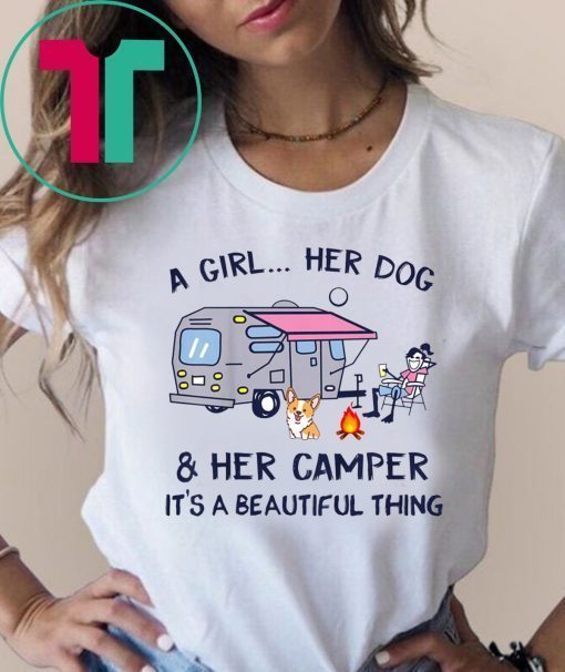 A Girl Her Dog And Her Camper It's A Beautiful Thing T-Shirt