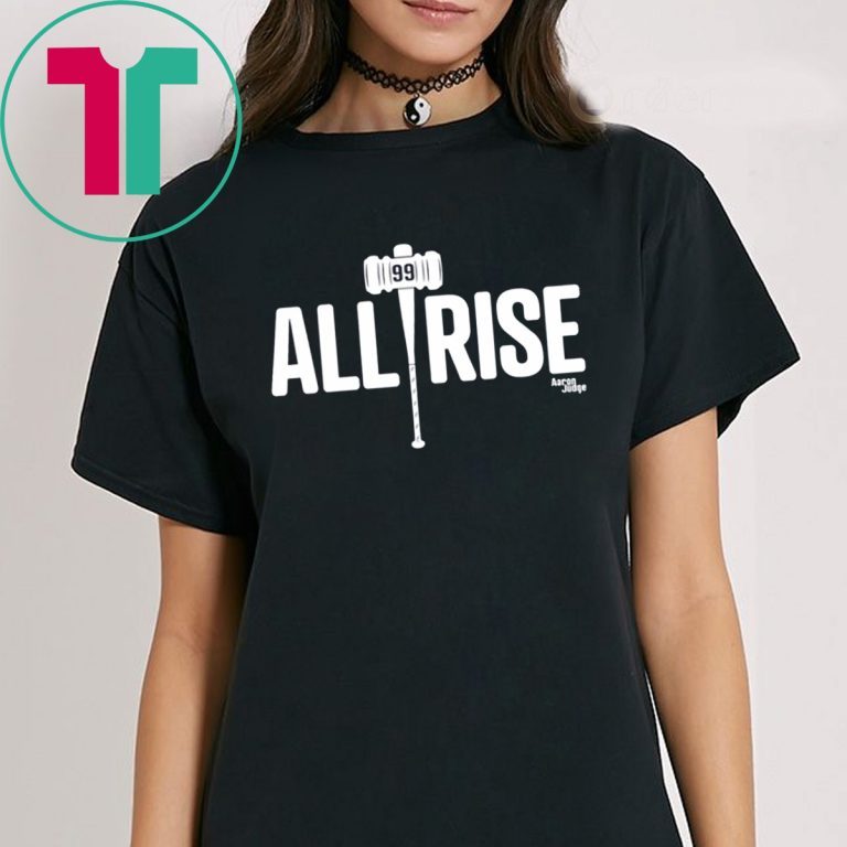 all rise t shirt