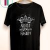 Adjust your crown and handle it shirt