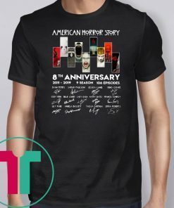 American horror story 8th anniversary 2011-2019 9 season 106 episodes signatures shirt