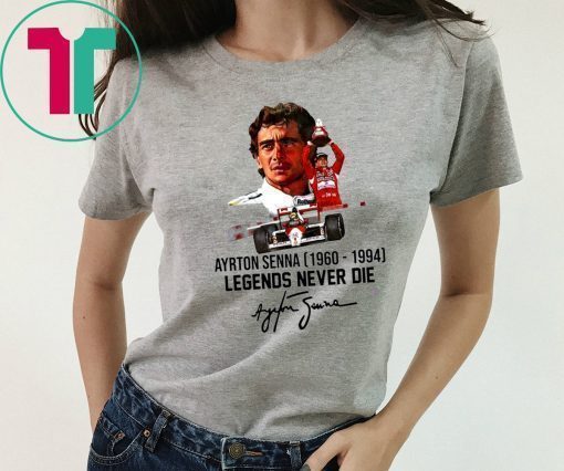 Ayrton Senna Legends Never die shirt