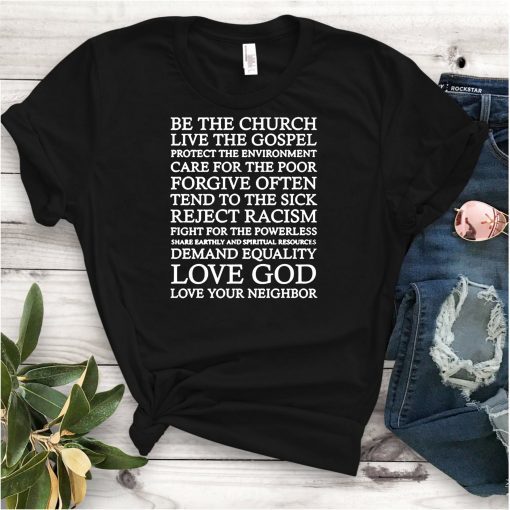 Be the church live the gospel protect the enviroment shirt