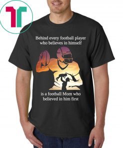 Behind Every Football Player Mom Football Funny T-Shirt