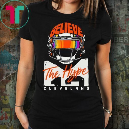 Believe The Hype Cleveland T-Shirt for Mens Womens Kids