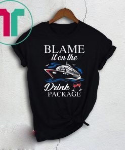 Boat Blame it on the drink package shirt