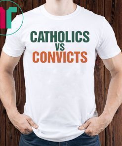 Catholics vs Convicts Vintage 1988 Shirt