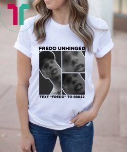 Chris Cuomo Fredo Unhinged Funny Shirt