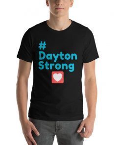 Dayton Dayton strong Dayton ohio Short Sleeve Unisex T-Shirt