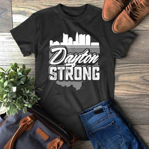 Dayton Strong Shirt Pray for Dayton Shirt