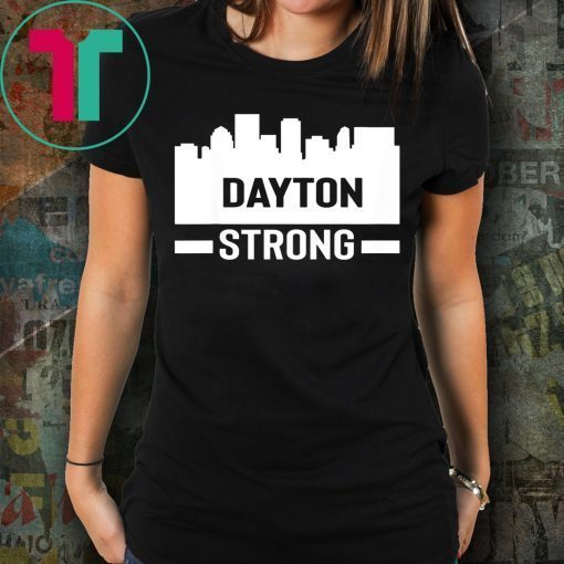 Dayton Ohio Strong Shirt