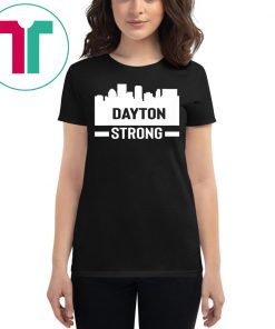 Dayton Ohio Strong Shirt