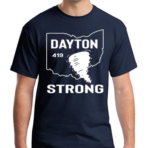 Dayton Strong Ohio 419 Shirt