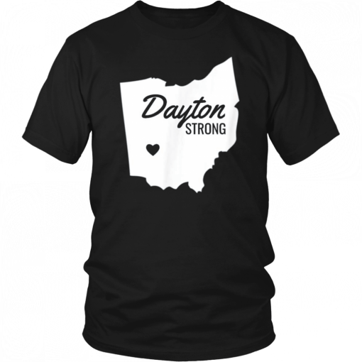 Dayton Strong Ohio Remembrance Tshirt