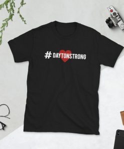 Dayton Strong Short Sleeve Unisex T-Shirt