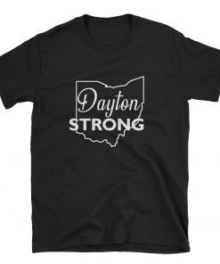 Dayton Strong shirt Short-Sleeve Unisex T-Shirt Brookville Strong, Trotwood Strong, Ohio Strong Shirt