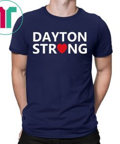 Dayton Strong T-Shirt Pray for Dayton Shirt