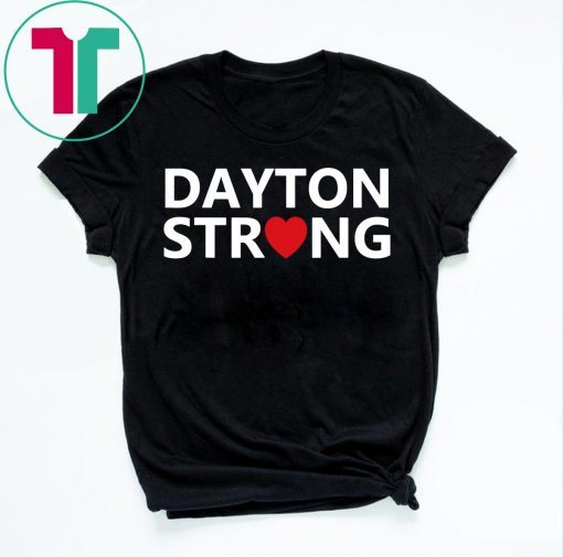 Dayton Strong T-Shirt Pray for Dayton Shirt