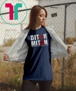 Ditch Mitch Moscow McConnell Must Go 2020 Vote Protest Gift T-Shirt
