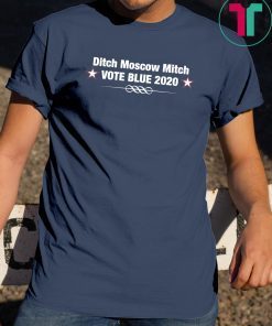 Ditch Moscow Mitch 2020 Kentucky Democrats Gift Tee Shirts