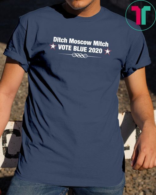 Ditch Moscow Mitch 2020 Kentucky Democrats Gift Tee Shirts