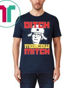 Ditch Moscow Mitch Traitor Kentucky Democrats Shirt