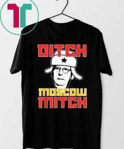 Ditch Moscow Mitch Traitor Kentucky Democrats Shirt
