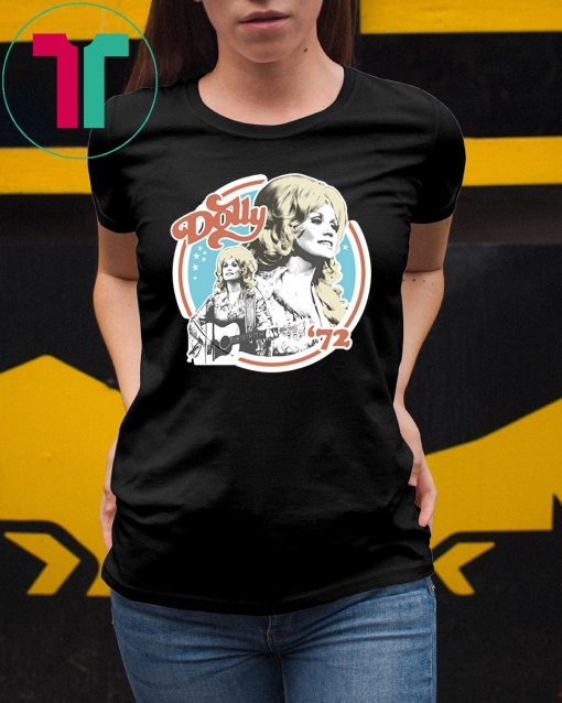 Dolly Parton '72 Funny T-Shirt