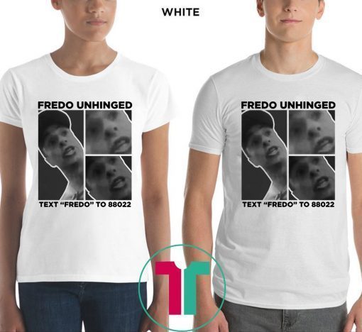 Donald Trump Fredo Unhinged T-Shirt