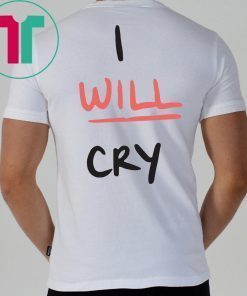 Don’t Fuck With Me I Will Cry Shirt