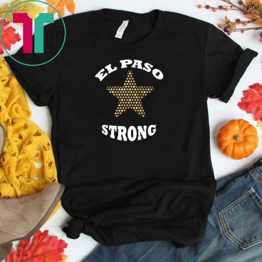 El Paso STRONG Star Tee Shirt