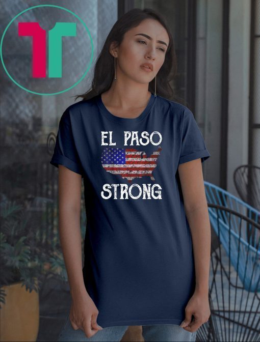 El Paso Strong American Map Distressed Gift T-Shirt