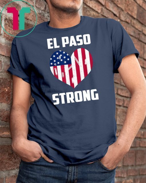 Mens El Paso Strong El Paso Texas Heart T-Shirt