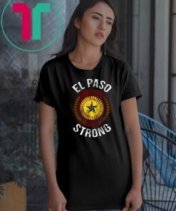 El Paso Strong #ElPaso Map Distressed T-Shirt TX lover Gifts