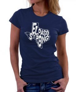 El Paso Strong #ElPasoStrong T-Shirt