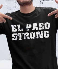 El Paso Strong Victims of the El Paso T-Shirt