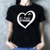 El Paso Strong Shirt T-Shirt