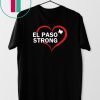 El Paso Strong Shirt Texas Flag Gift T-Shirt