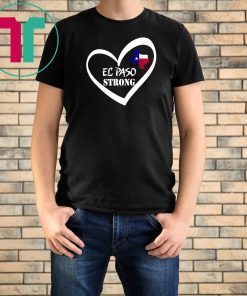 El Paso Strong Shirt Texas Flag T-Shirt