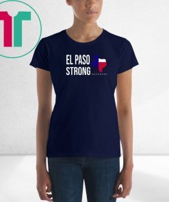 El Paso Strong Shirt Texas Graphic County T-Shirt