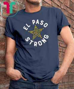 El Paso Strong Shirt