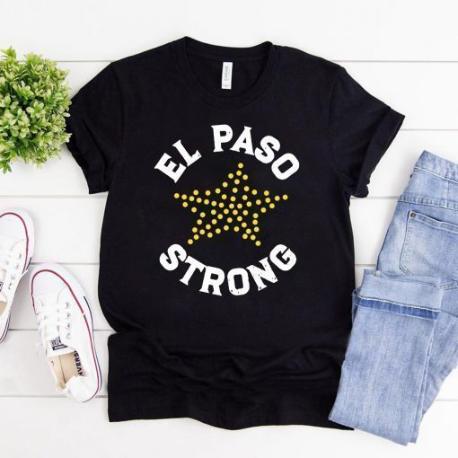 El Paso Strong Star T-Shirt ,El Paso Strong T-Shirt, El Paso Shooting Shirts