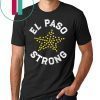 El Paso Strong Support Victims T-Shirt