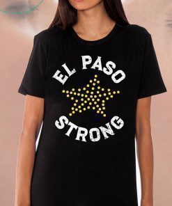 El Paso Strong Support Victims T-Shirt