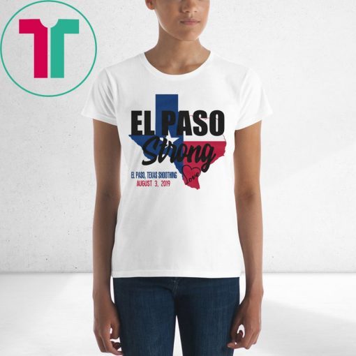 El Paso Strong Support El Paso Texas T-Shirt