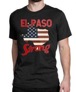 El Paso Strong T-Shirt #Elpasostrong Shirt Support El Paso Shirt