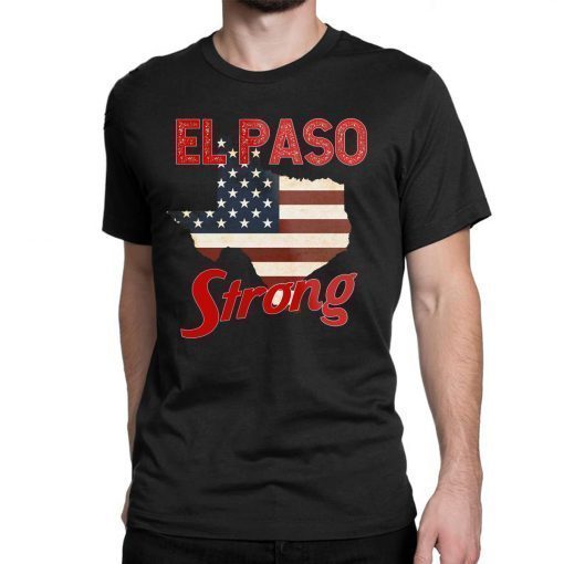 El Paso Strong T-Shirt #Elpasostrong Shirt Support El Paso Shirt