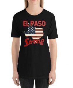 El Paso Strong T-Shirt #Elpasostrong Shirt Support El Paso Shirt