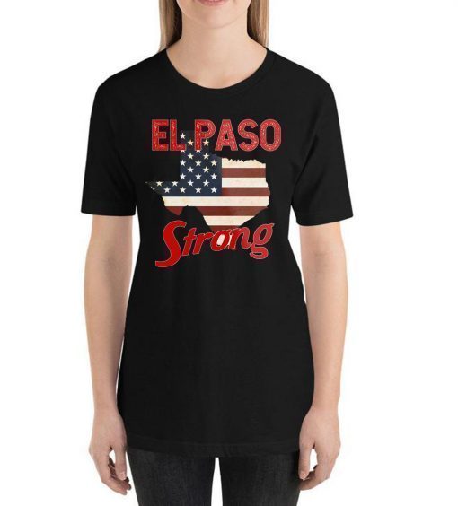 El Paso Strong T-Shirt #Elpasostrong Shirt Support El Paso Shirt