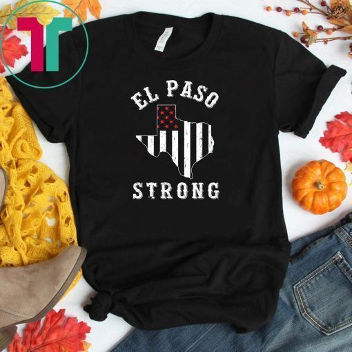 El Paso Strong T-Shirt Support El Paso Shirt T-Shirt