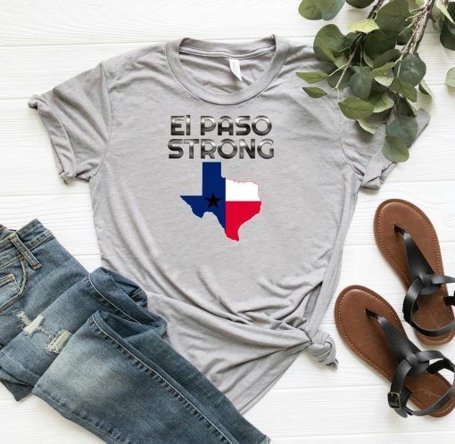 El Paso Strong T-Shirt Texas Strong American Flag T-Shirt
